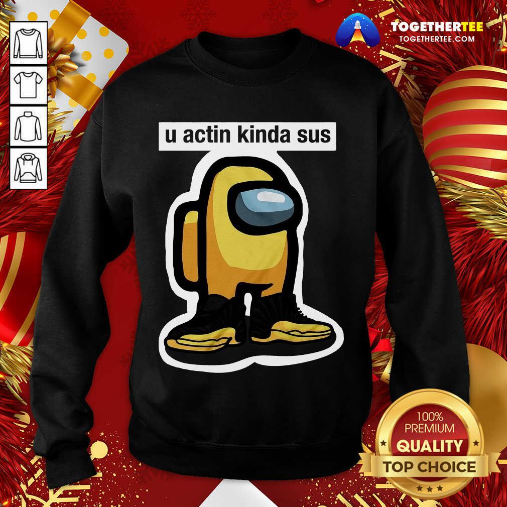 funny-u-actin-kinda-sus-among-yellow-and-black-jordan-12-sweatshirt.jpg