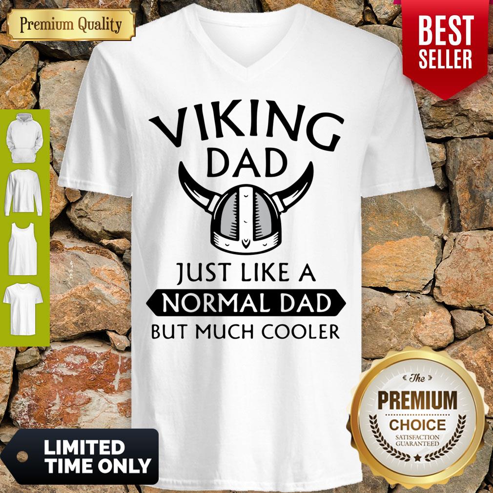 Funny Viking Dad Just Like A Normal Dad But Much Cooler Shirt
