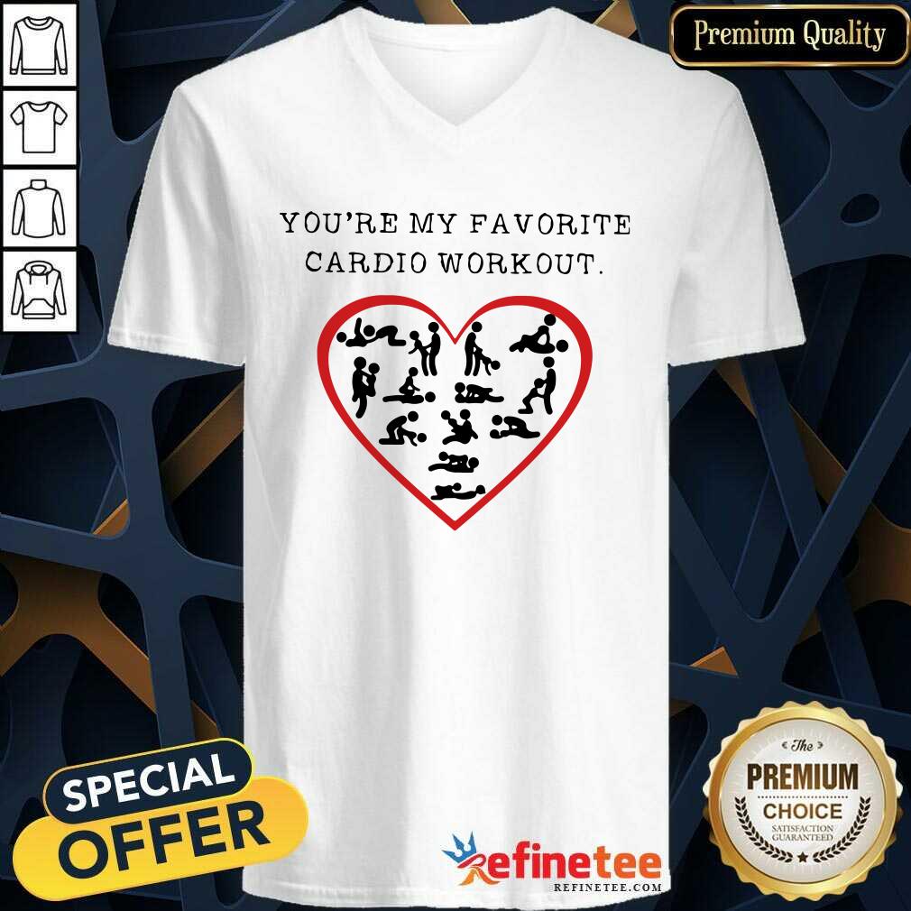 Funny Youre My Favourite Cardio Workout Heart Shirt