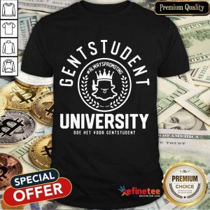 Top Gentstudent Promoting University Student Amused 78 Shirt