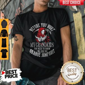 Top Grandkids Front Print I Will Rock That Orange Jumpsuit Shirt