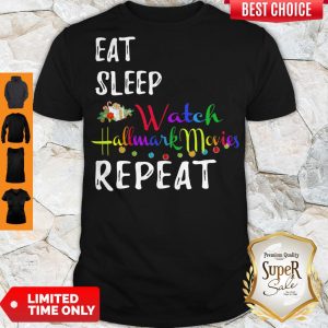 Pretty Eat Sleep And Watch Hallmark Christmas Movies Repeat Shirt