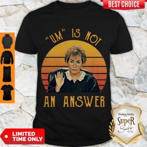 Udge Judy Um Is Not An Answer Retro Vintage Shirt