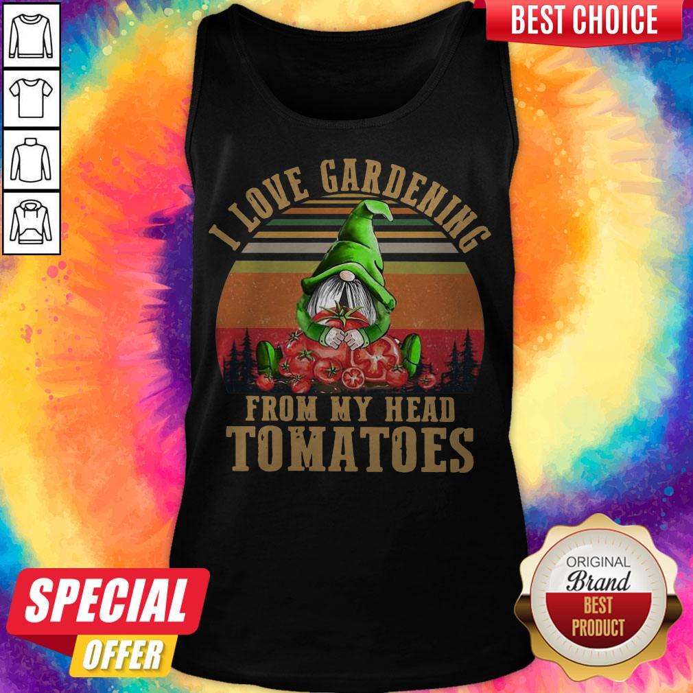 Gnomes I Love Gardening From My Head Tomatoes Vintage Shirt