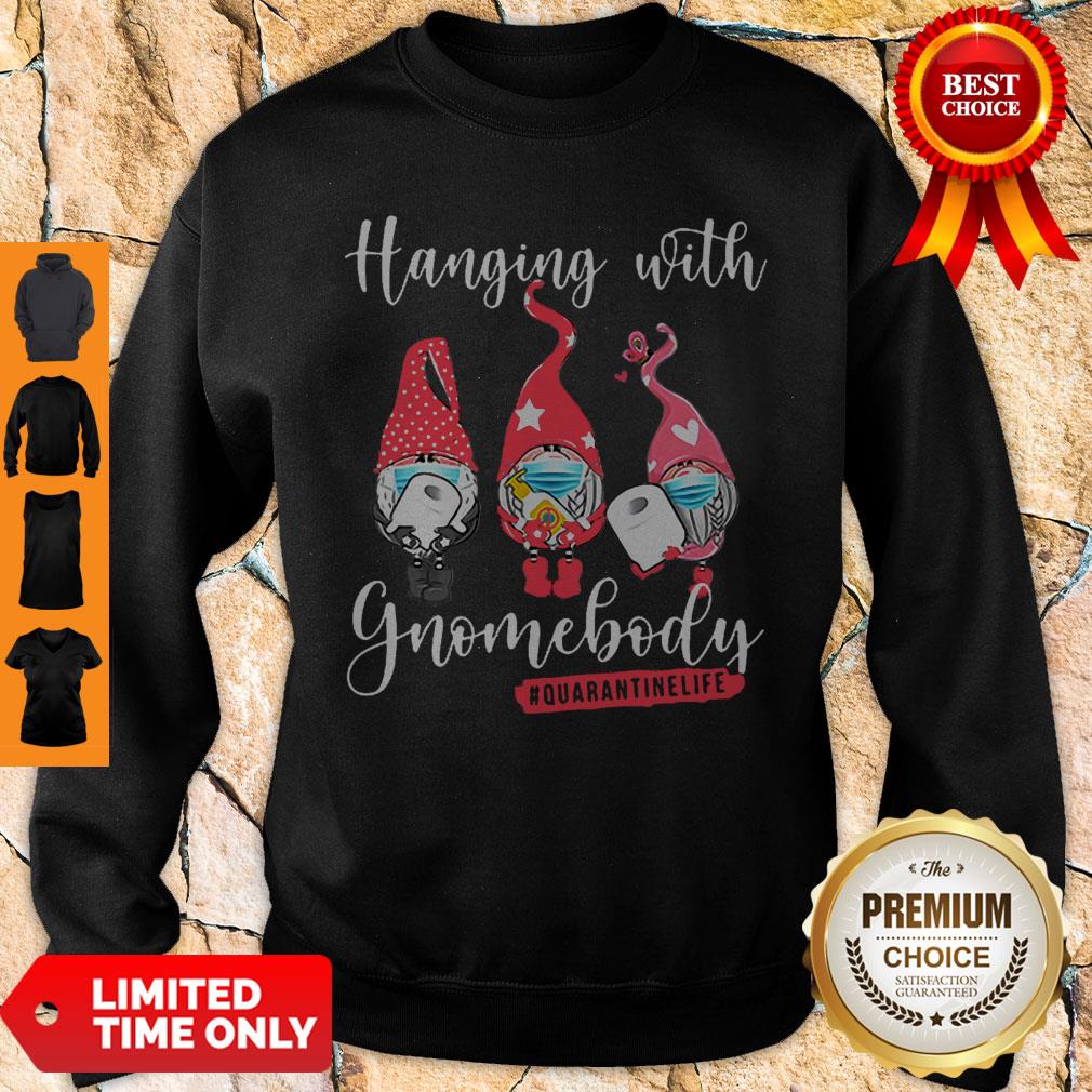 Gnomies Hanging With Gnomebody Quarantine Life Coronavirus Shirt