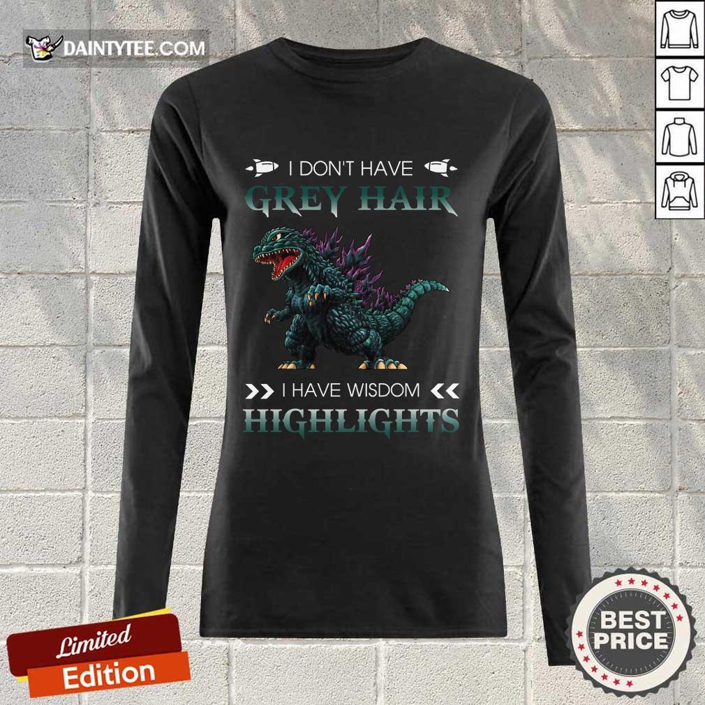 Godzilla Grey Hair Highlights Shirt