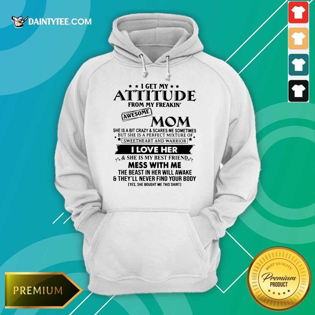 Good Attitude Awesome Mom I Love Her Shirt