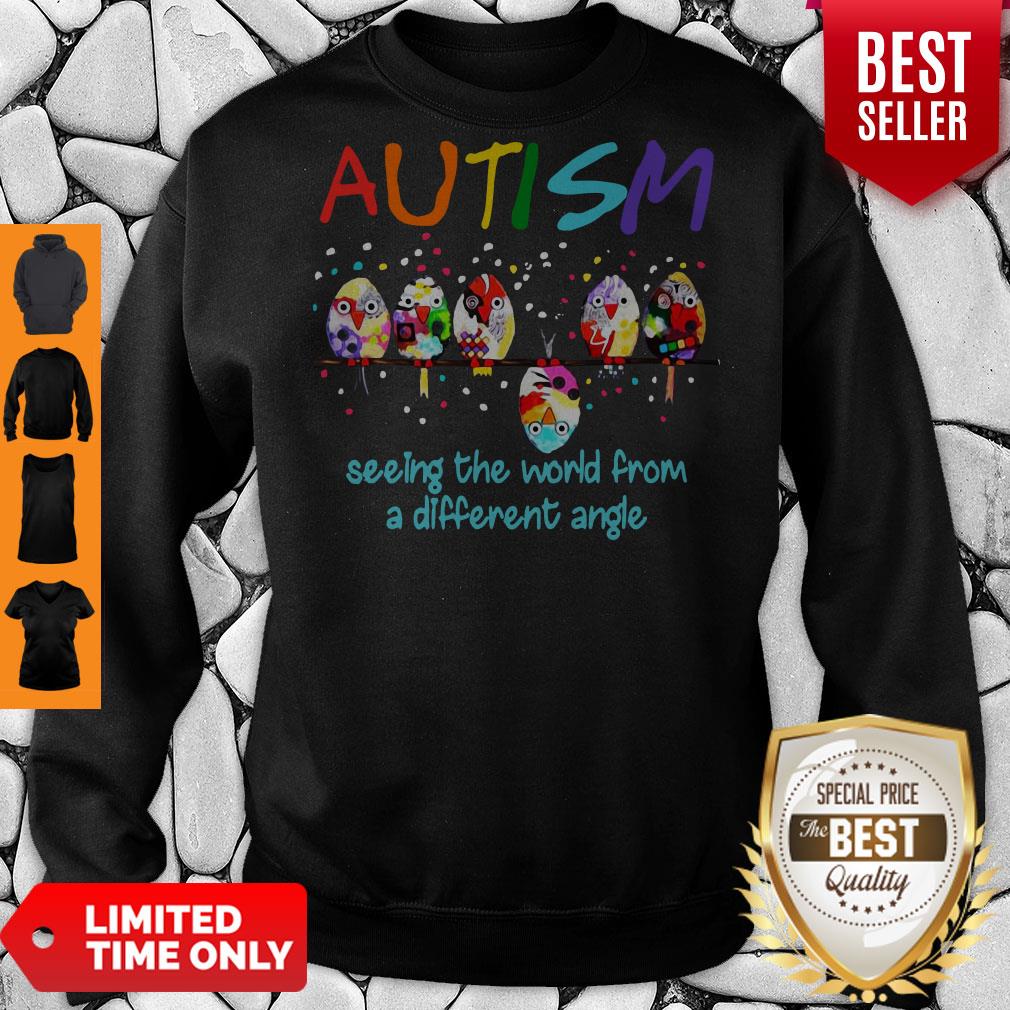 Good Bird Autism Seeing The World From A Different Angle Shirt