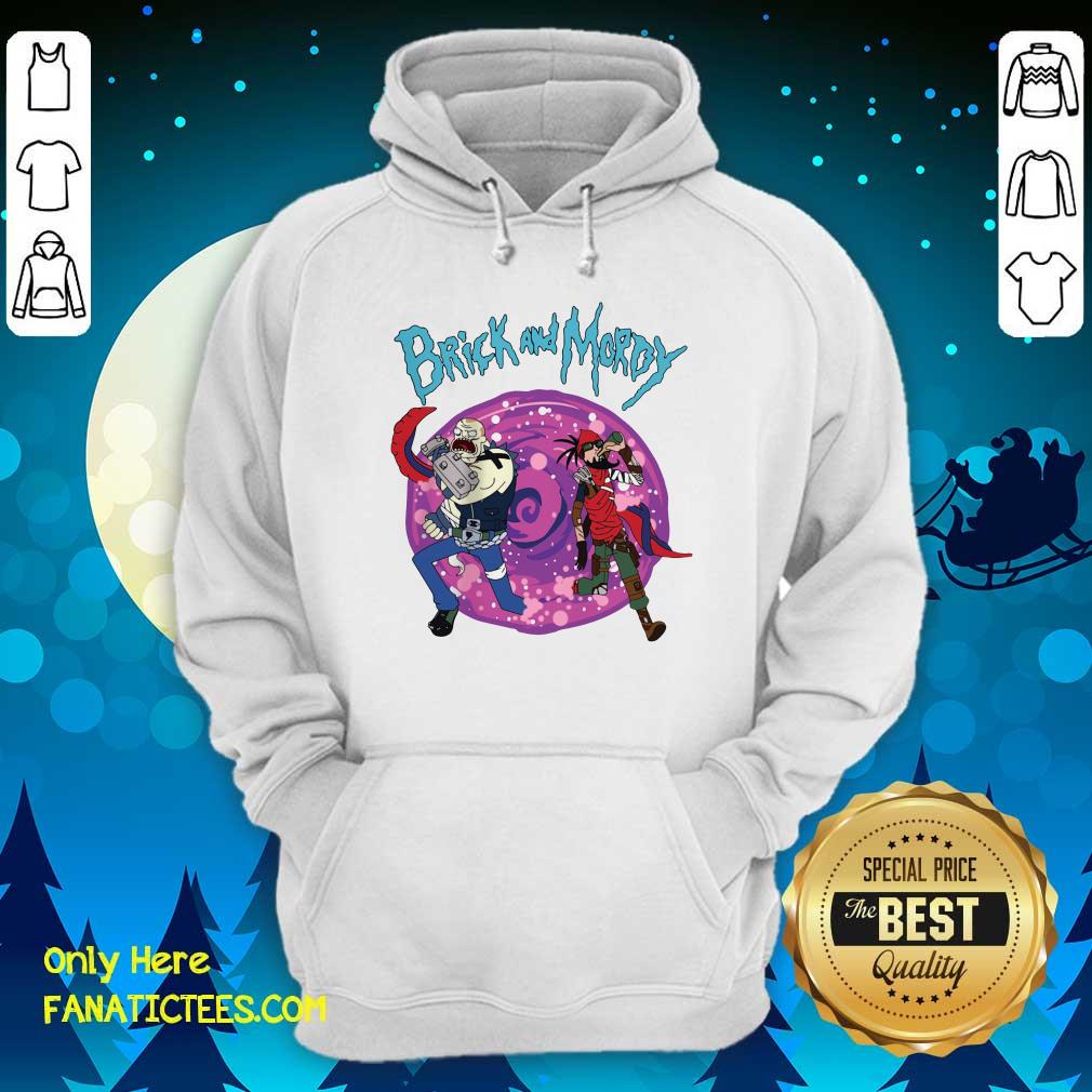 Good Brick And Mordy Borderlands Rick And Morty Shirt