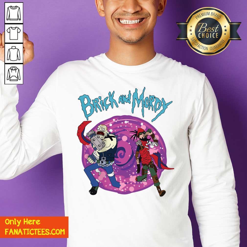 Good Brick And Mordy Borderlands Rick And Morty Shirt