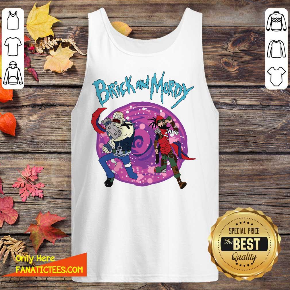 Good Brick And Mordy Borderlands Rick And Morty Shirt