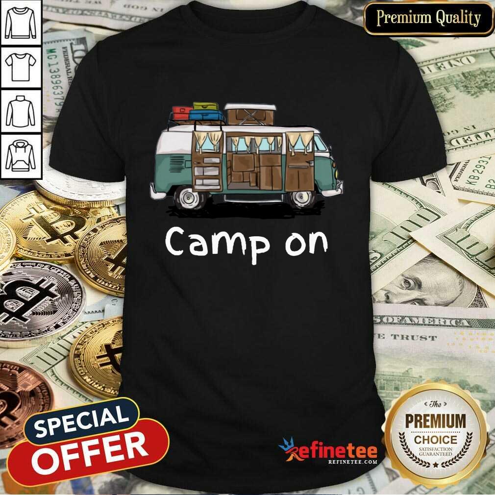 Good Camping Car Camp On Shirt