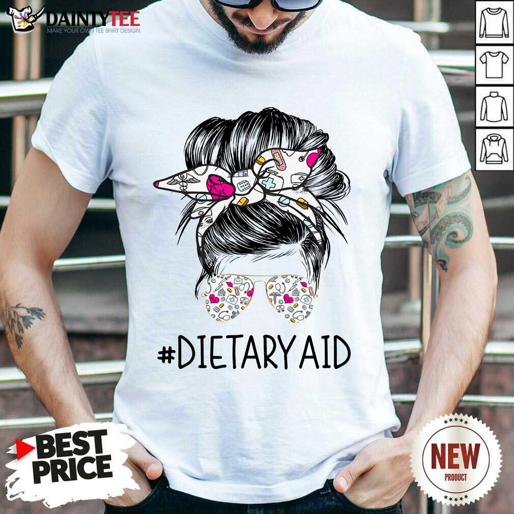 Good Dietary Aid Girl Bun Hair Glasses Shirt