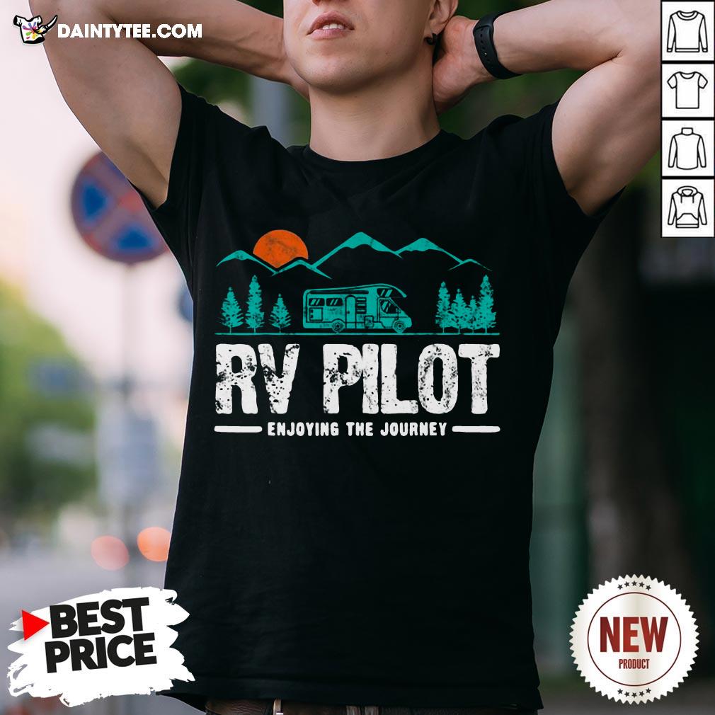 Good Enjoying The Journey Rv Pilot Camp Couple Camping Gift Shirt