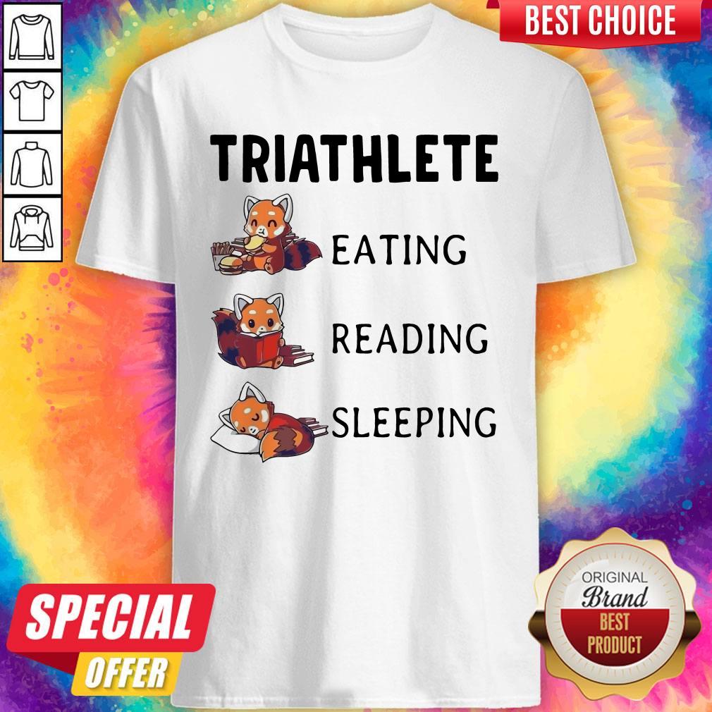 Good Fox Triathlete Eating Reading Sleeping Shirt