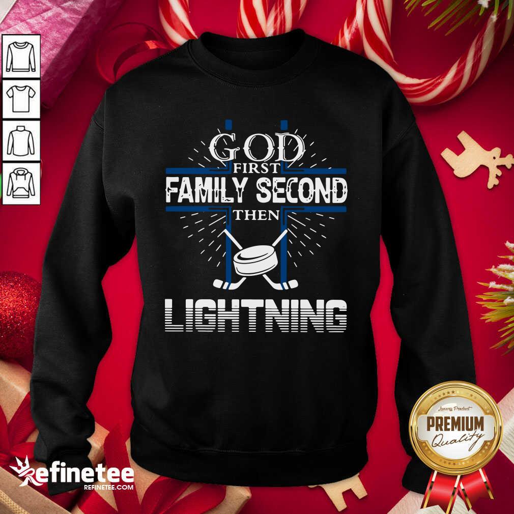 Good God First Family Second Then Lightning Shirt