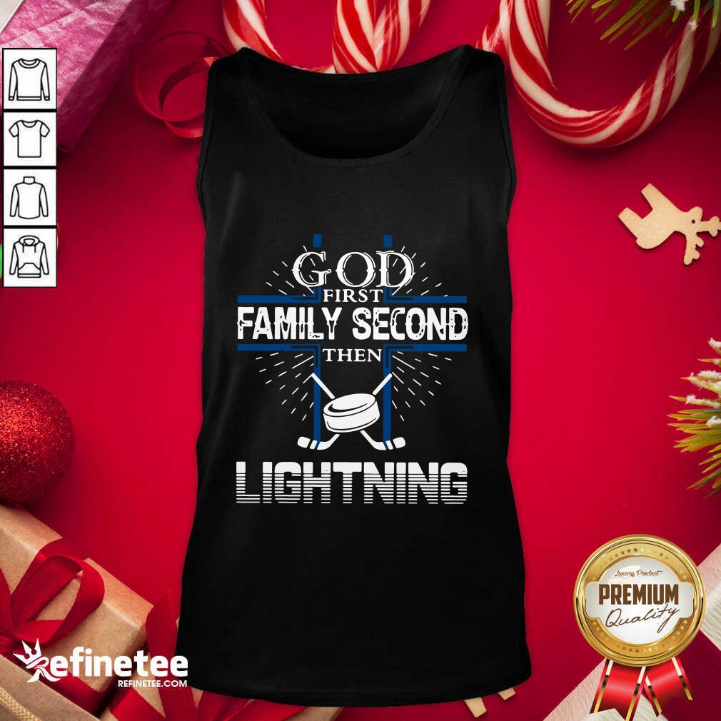 Good God First Family Second Then Lightning Shirt