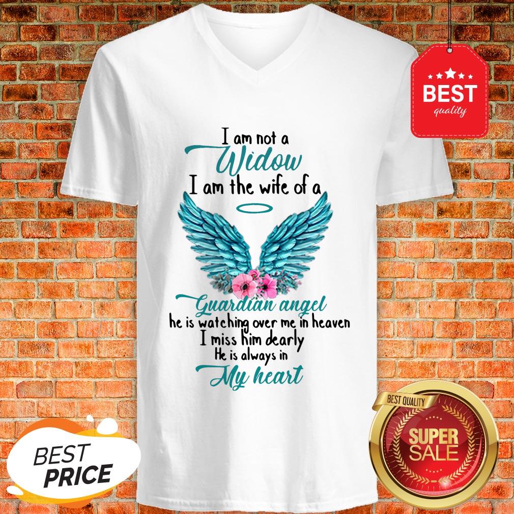 Good I Am Not A Widow I Am The Wife Of A Guardian Angel Shirt