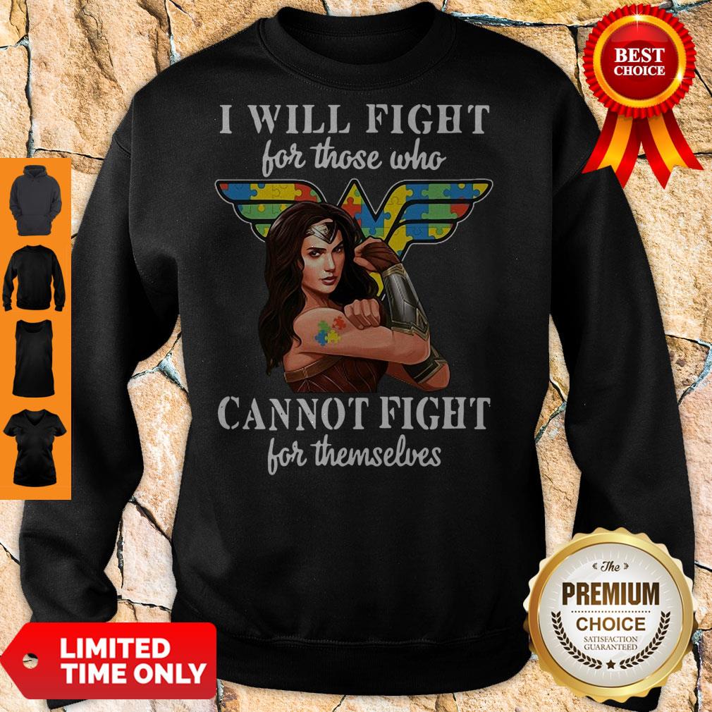 Good I Will Fight For Those Who Cannot Fight For Themselves Shirt
