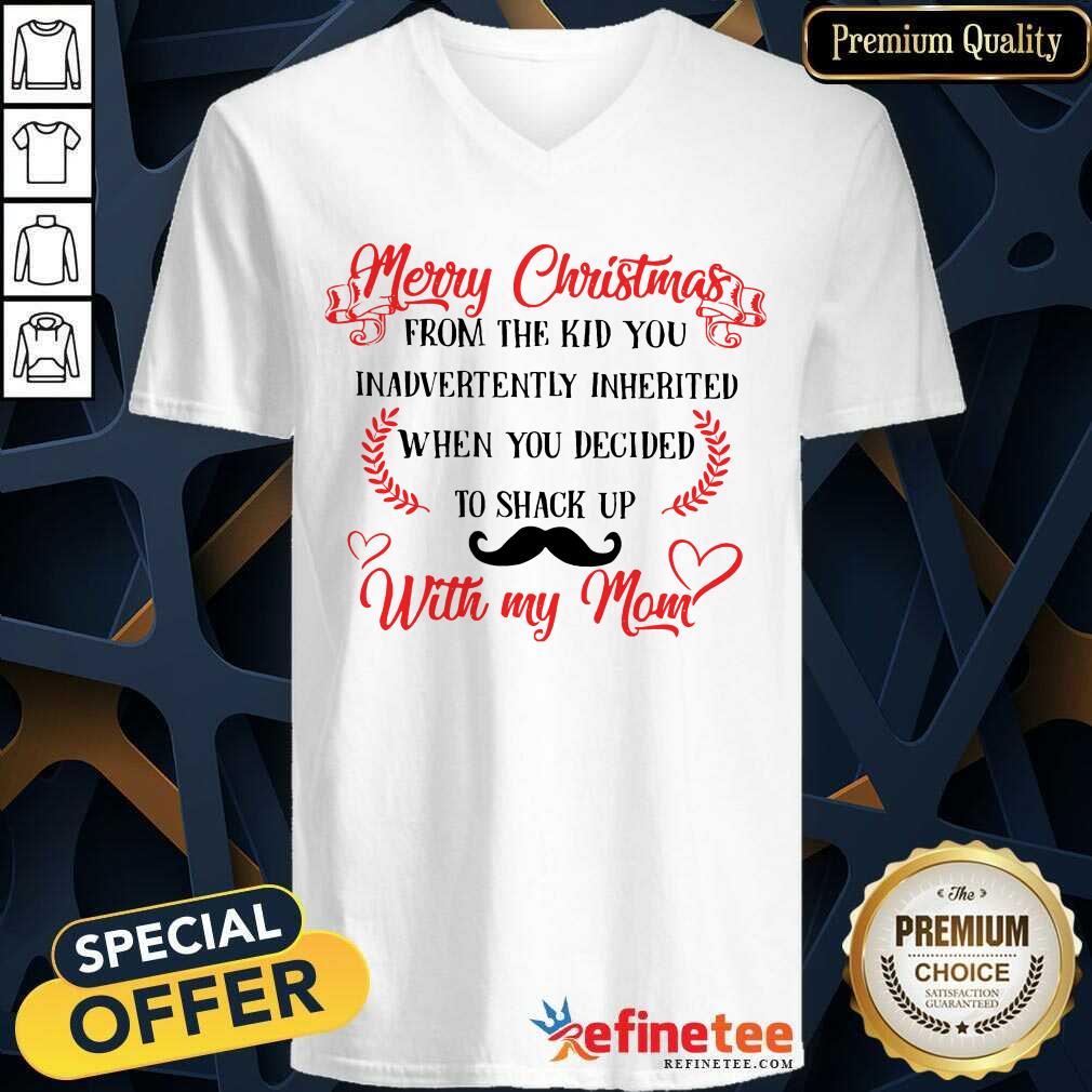 Good Merry Christmas When You Decided To Shack Up With My Mom Shirt
