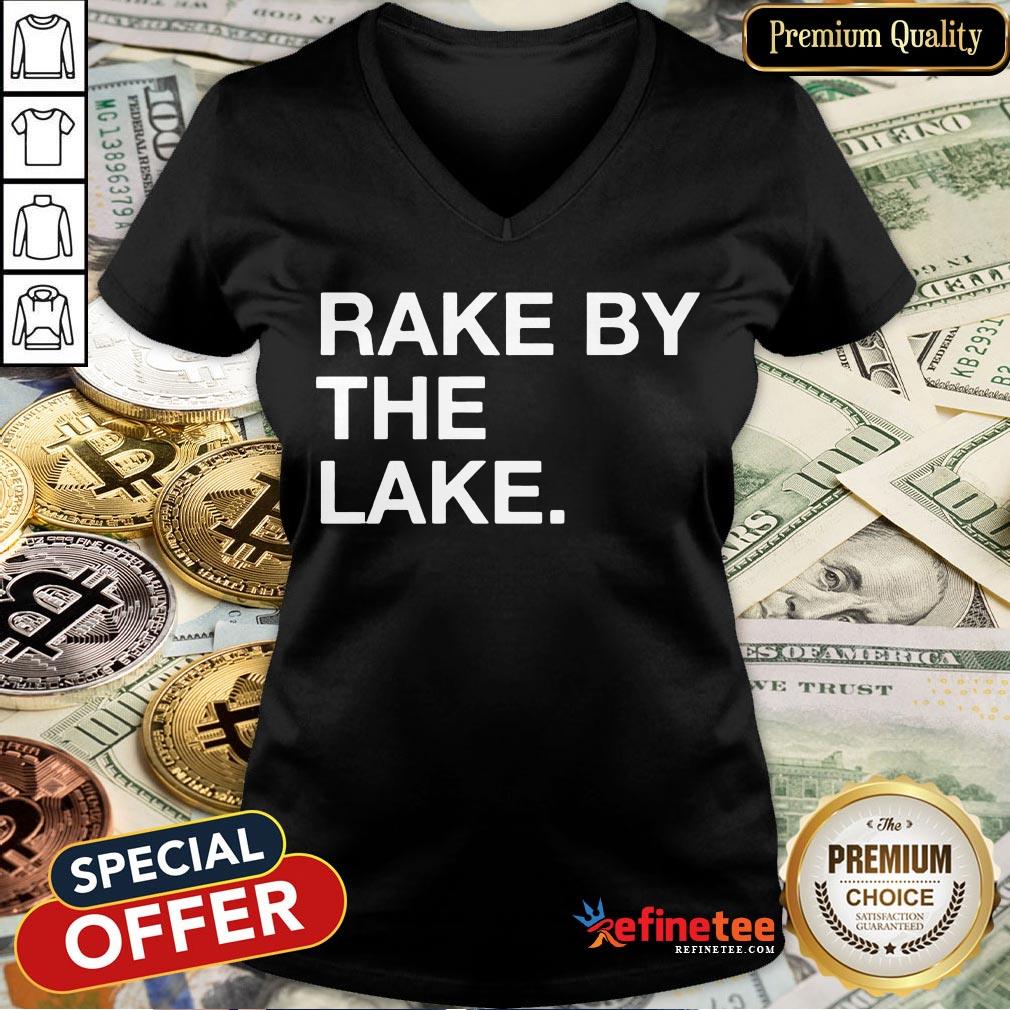 Good Rake By The Lake Shirt