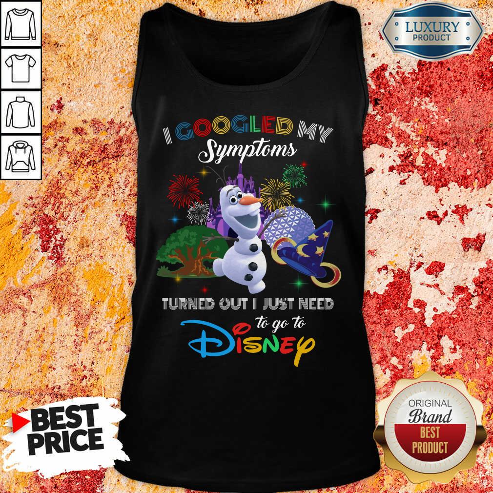 Good Snowman I Googled My Symptoms Disney Shirt
