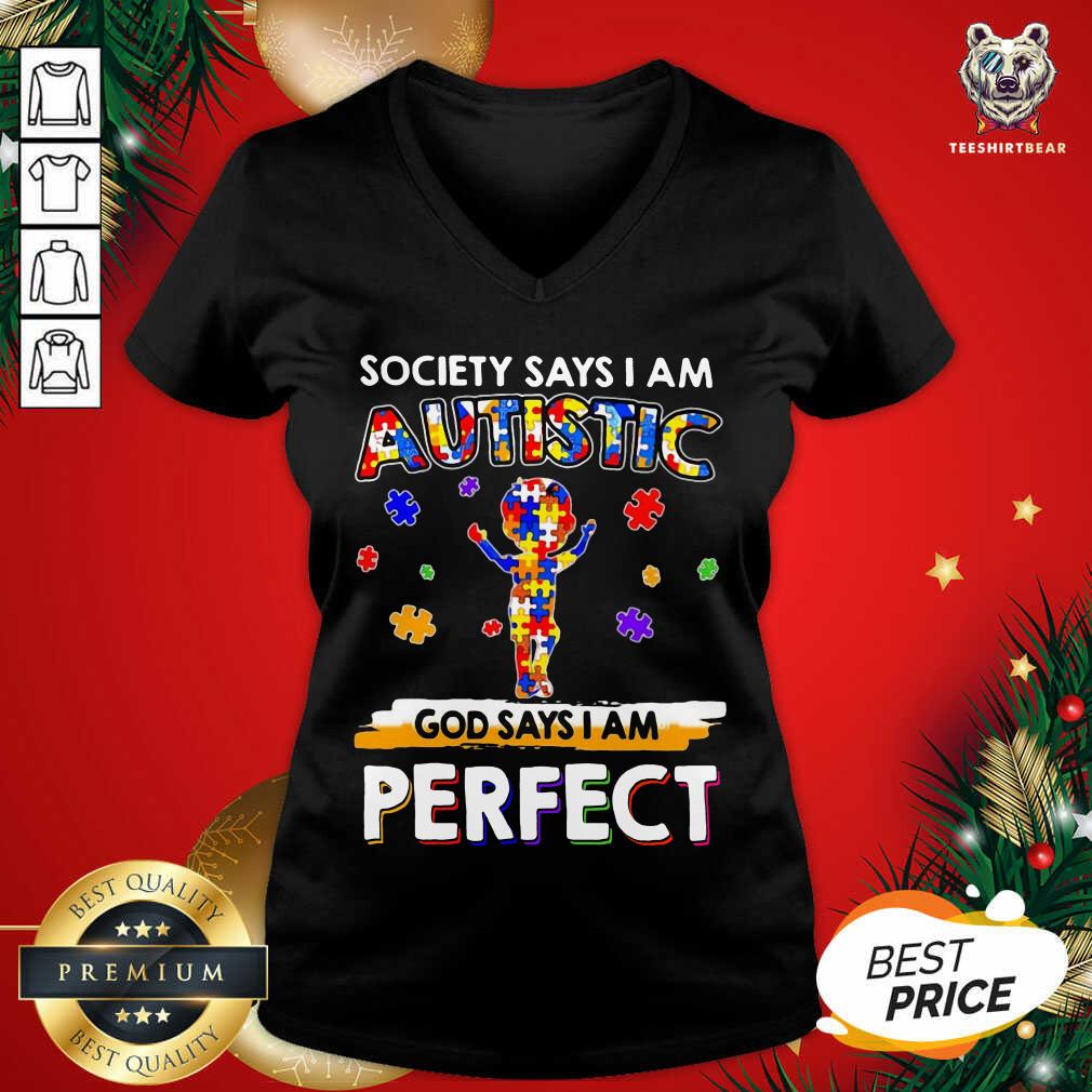Good Society Says I Am Autism God Says I Am Perfect Shirt