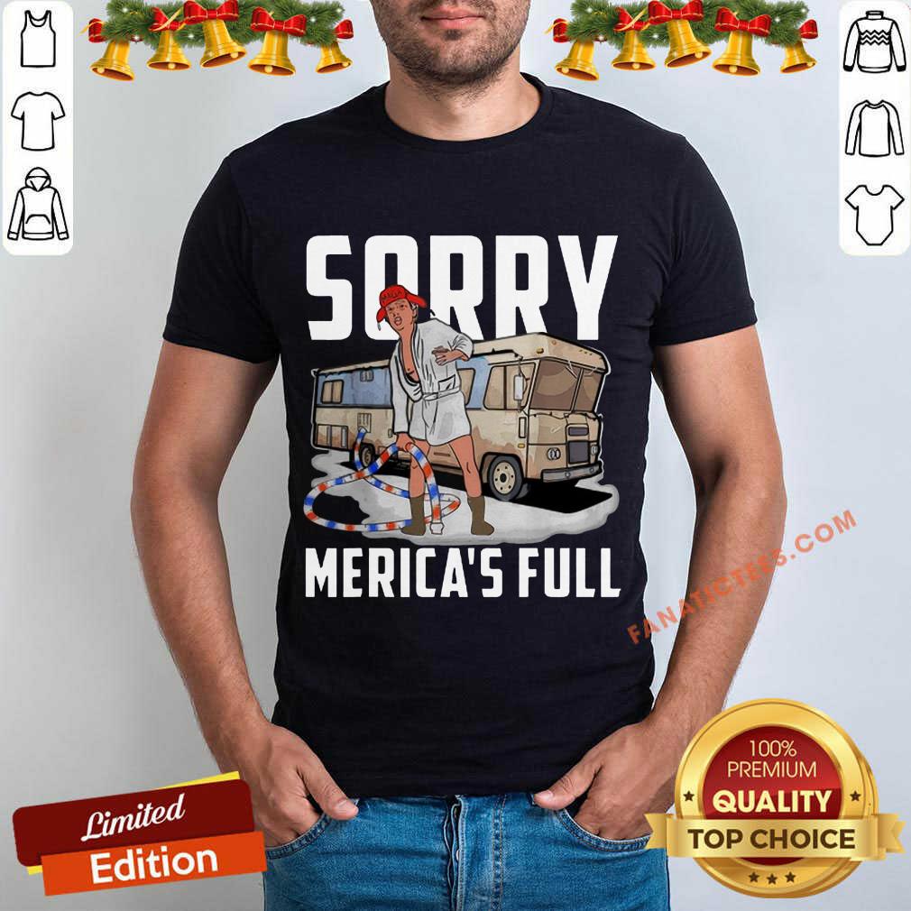 Good Sorry Merica’s Full Trump Parody Of Shitter’s Full Shirt
