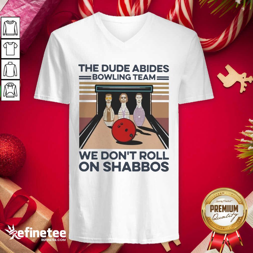Good The Dude Abides Bowling Team We Don’t Roll On Shabbos Vintage Shirt