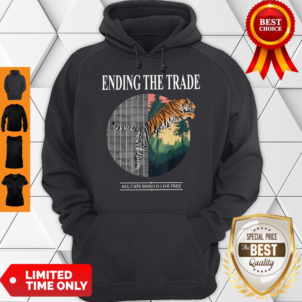 Good Tiger Ending The Trade All Cats Should Live Classic Shirt
