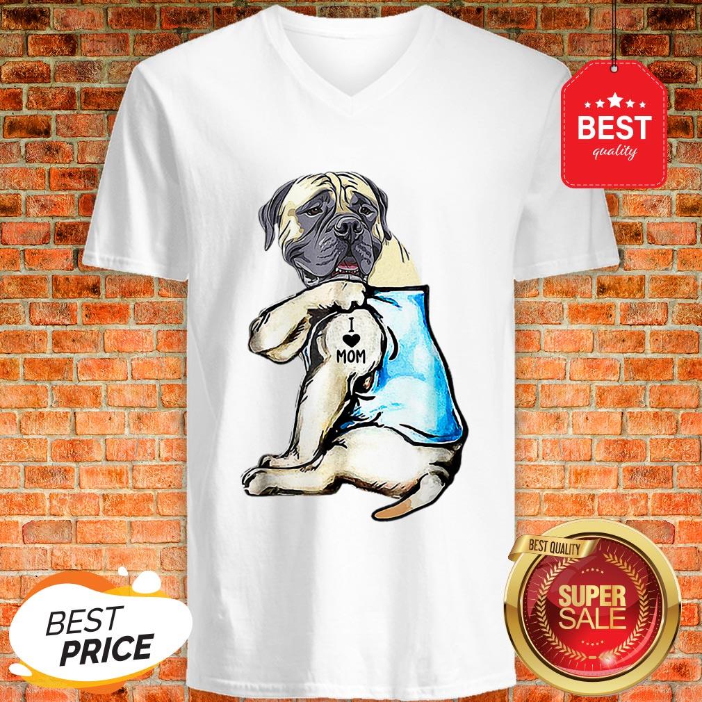 Good Top English Mastiff I Love Mom Funny English Mastiff Tattooed Shirt