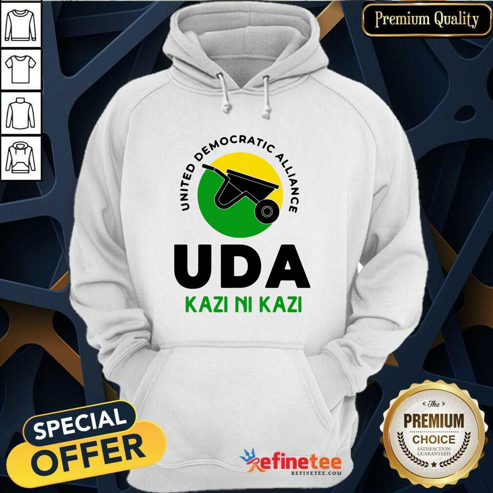 Good United Democratic Alliance Uda Kazi Ni Kazi Shirt