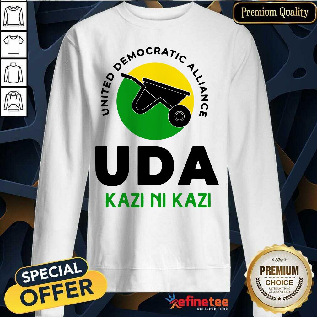 Good United Democratic Alliance Uda Kazi Ni Kazi Shirt