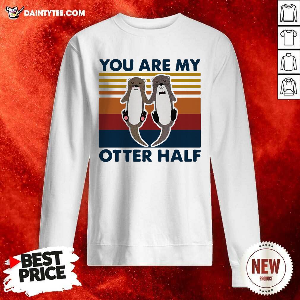 Good You Are My Otter Half Vintage Shirt