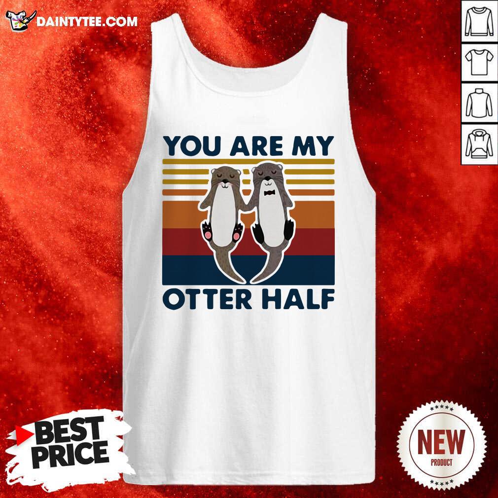 Good You Are My Otter Half Vintage Shirt