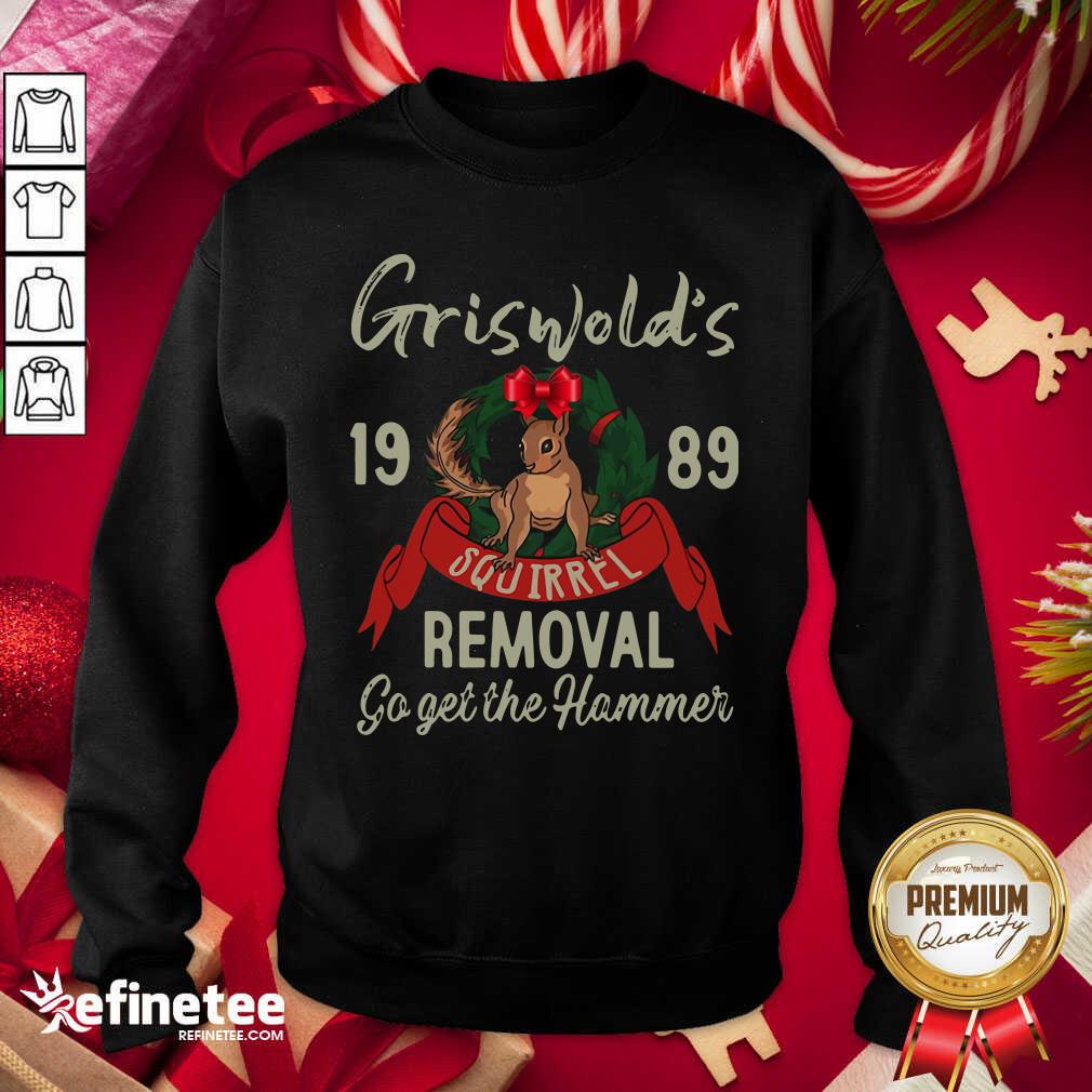 Great Griswold’s 1989 Squirrel Removal Go Get The Hammer Shirt