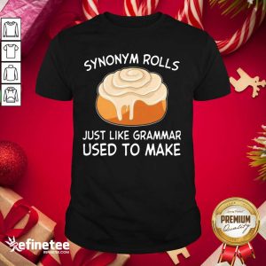 Beautiful Synonym Rolls Just Like Grammar Used To Make Shirt