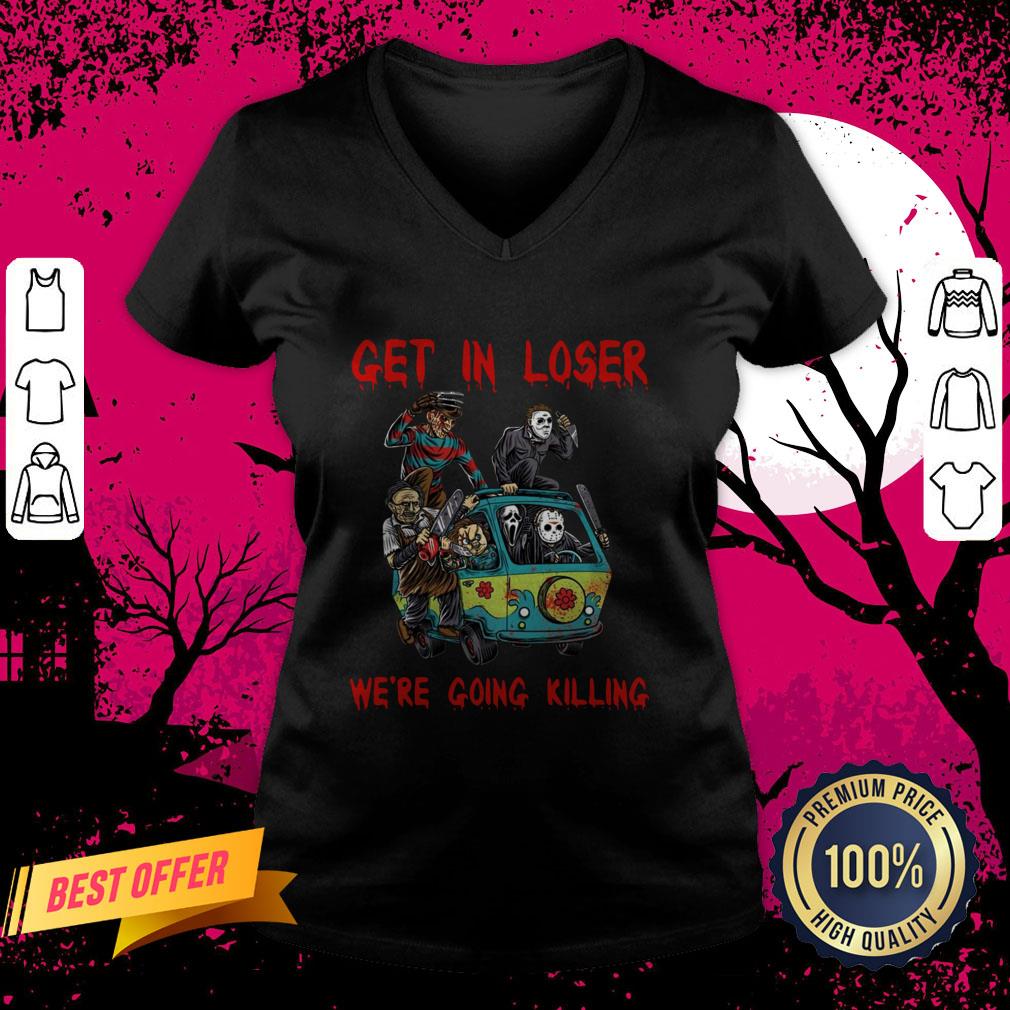 Halloween Horror Characters Car Get In Loser We’re Going Killing Shirt