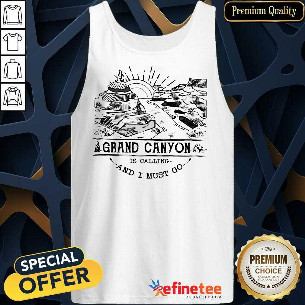 Happy Camping2801 Grand Canyon Park Is Calling And I Must Go Shirt