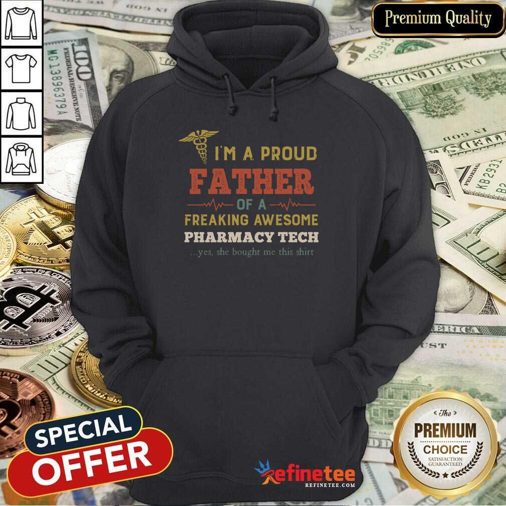happy-im-a-proud-father-of-a-freaking-awesome-pharhoodie.jpg