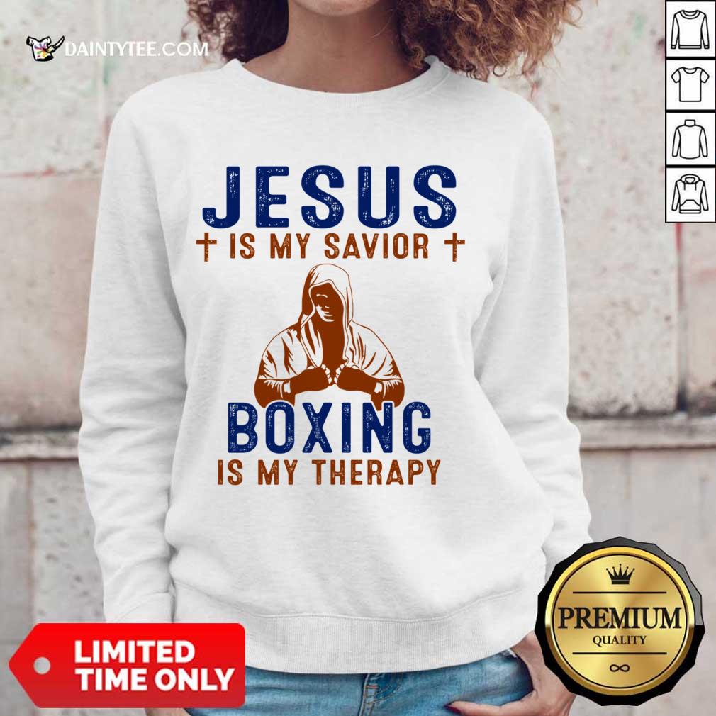 Happy Jesus Is My Savior Boxing Is My Therapy Shirt