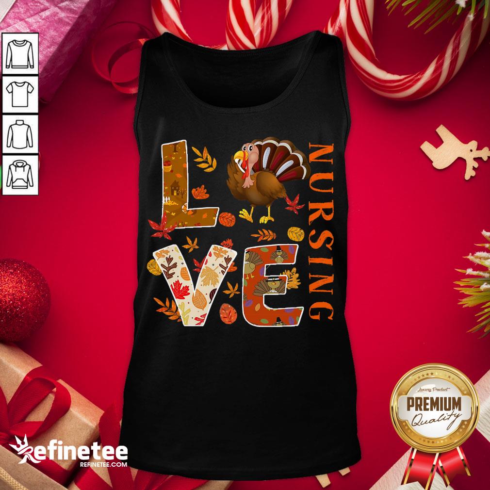 happy-love-nursing-nurse-gifts-turkey-autumn-fall-thanksgiving-tank-top.jpg