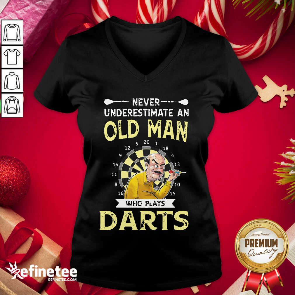 Happy Never Underestimate An Old Man Who Plays Darts Shirt