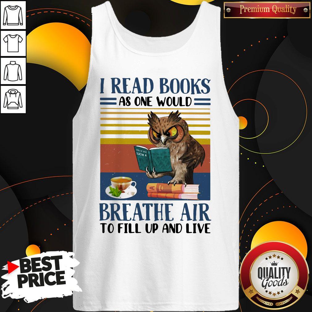 happy-owl-i-read-books-as-one-would-breathe-air-to-fill-up-and-live-vintage-retro-tank-top.jpg