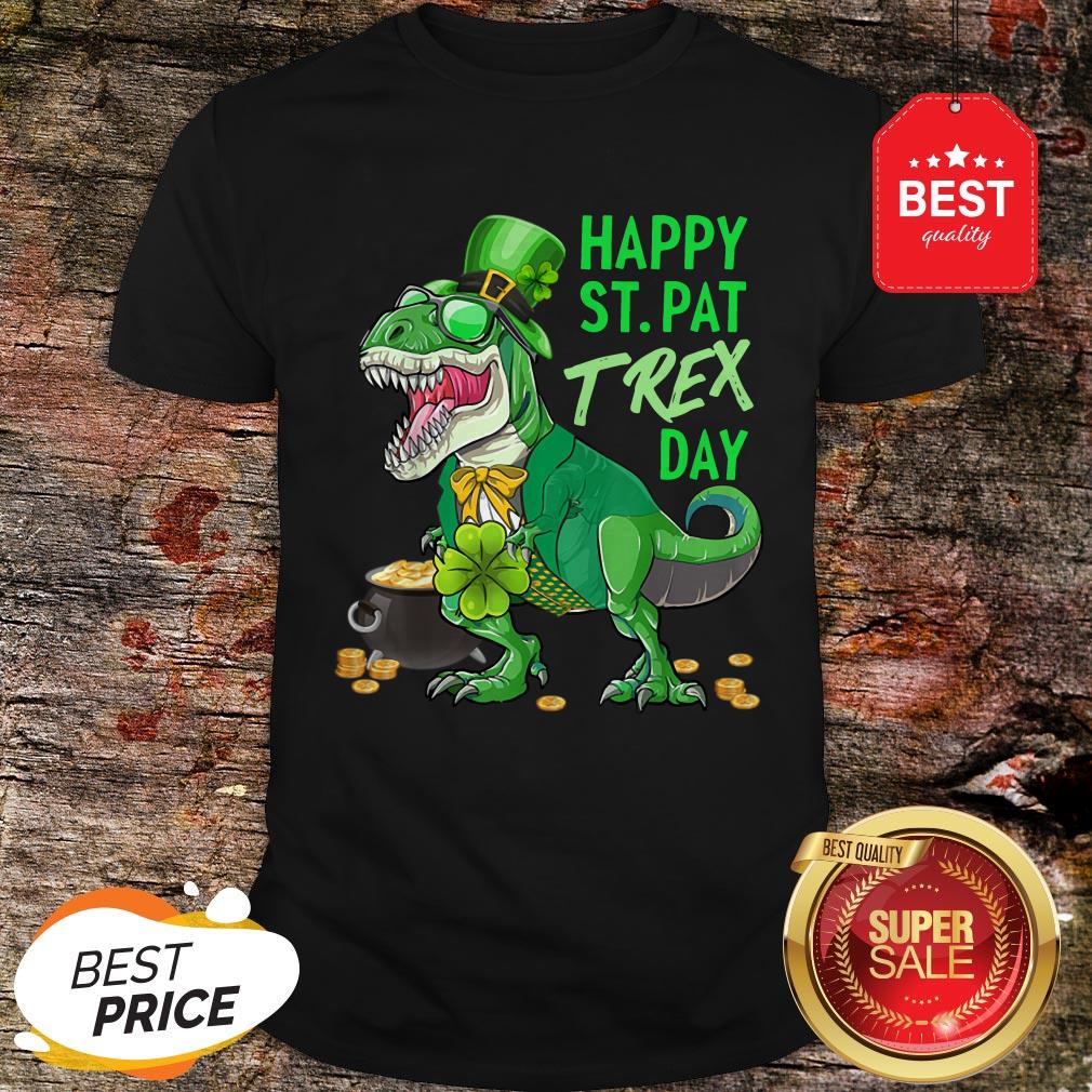 Happy St. Pat T-Rex Day Dinosaur St. Patricks Day Shamrock T-Shirt