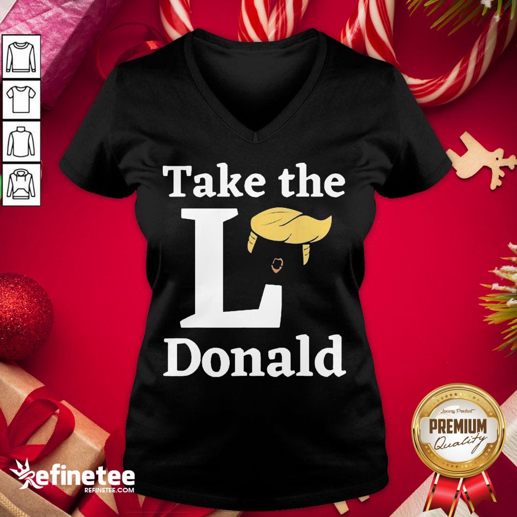 Happy Take The L Donald Anti Trump Sore Loser Us Election 2020 Shirt