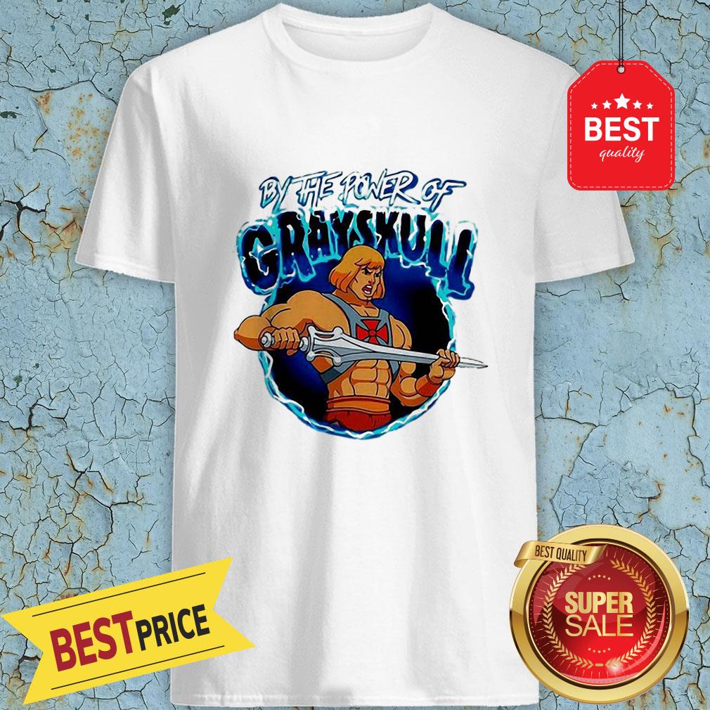 He Man By The Power Of Castle Grayskull Shirt