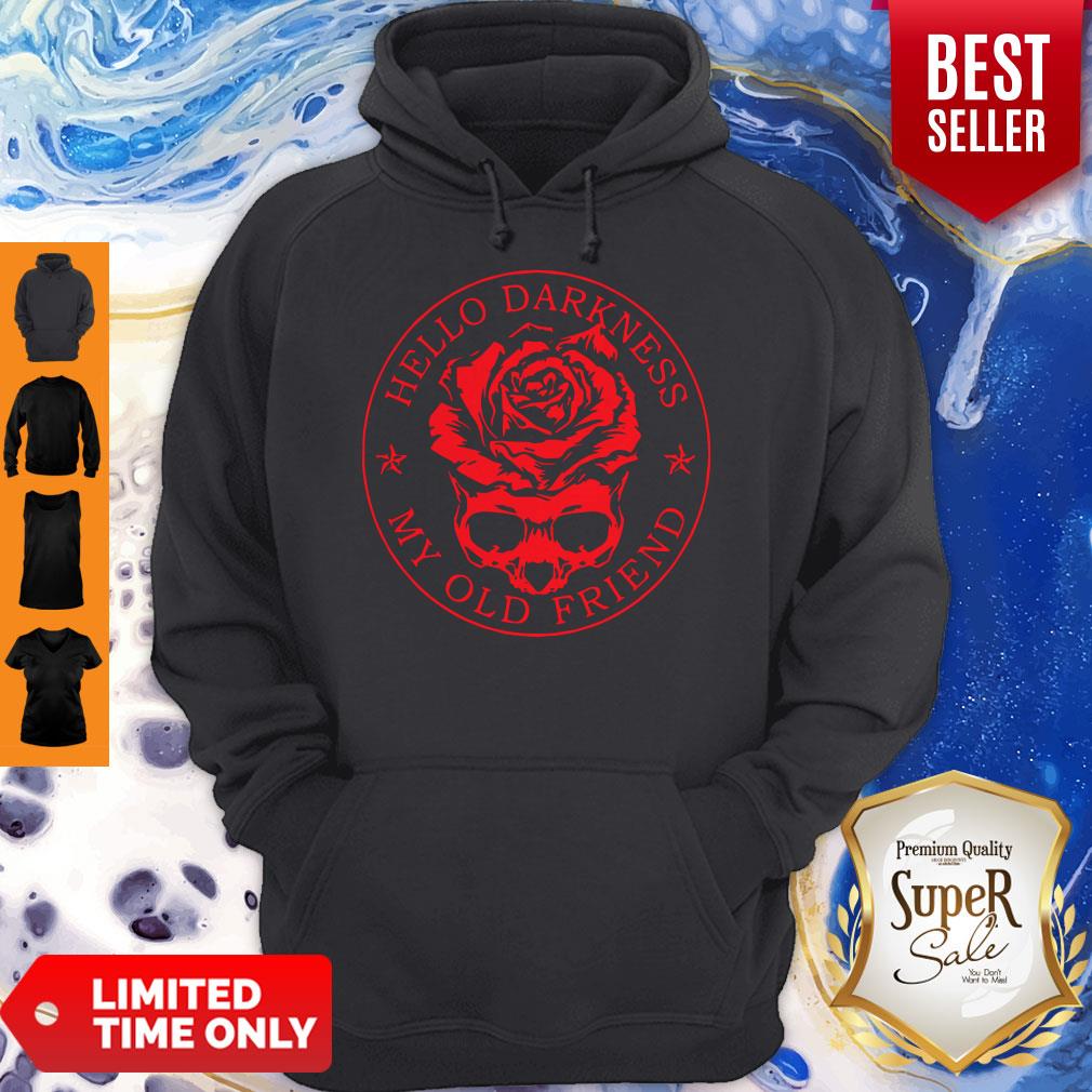 Top Skull Rose Flower Hello Darkness My Old Friend Shirt