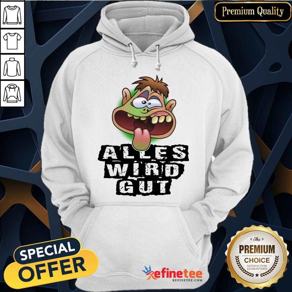 Hot Alles Wird Gut Shirt
