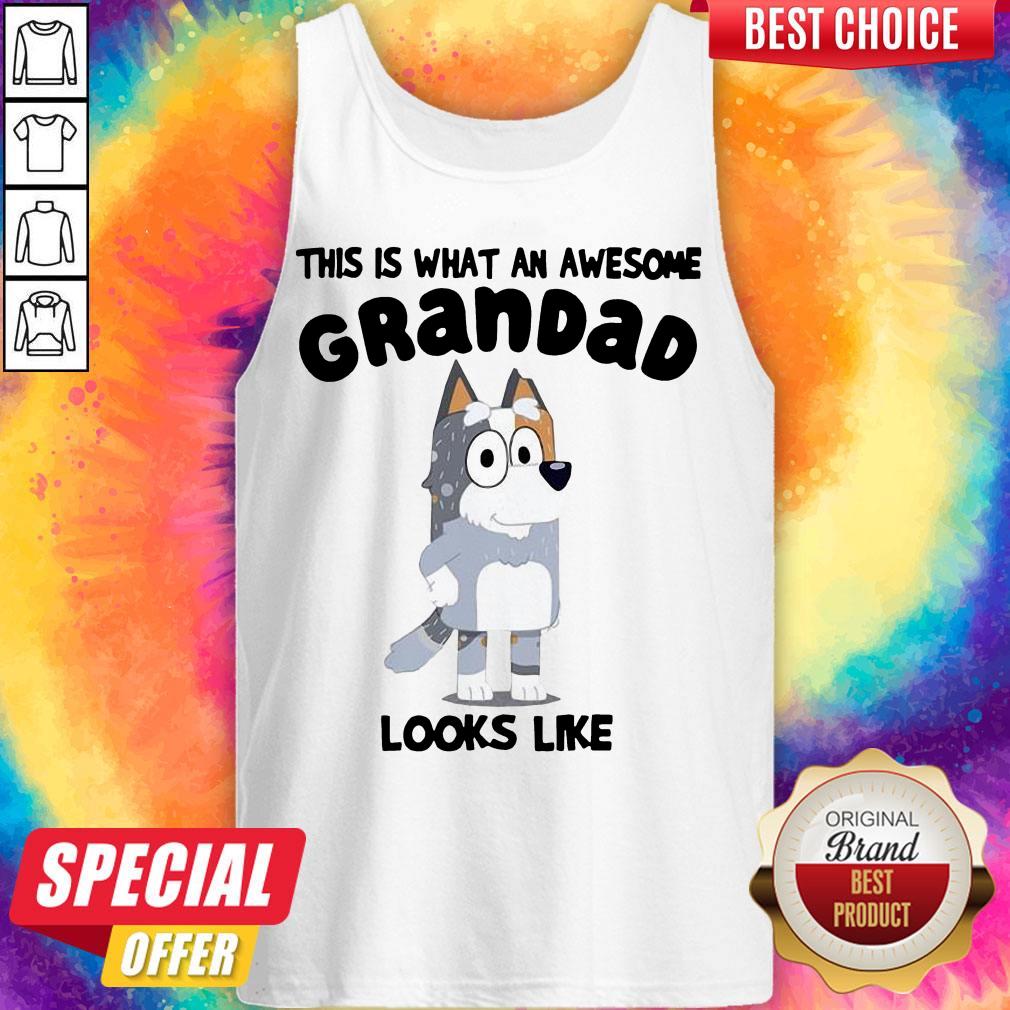 Hot Bandit Heeler This Is What An Awesome Grandad Looks Like Shirt